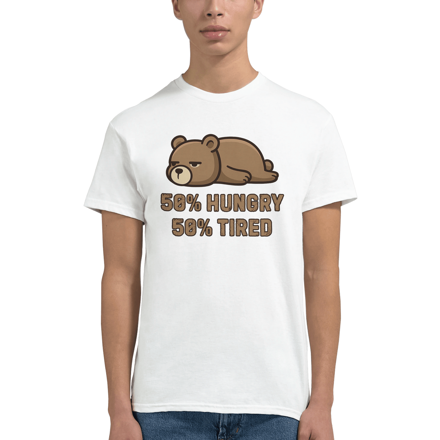 "50% Hungry, 50% Tired" – Lazy Bear T-Shirt – Funny Mood Tee – Cute Unisex Graphic Shirt for Everyday Struggle (White) - MildPrint.store