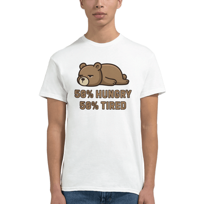 "50% Hungry, 50% Tired" – Lazy Bear T-Shirt – Funny Mood Tee – Cute Unisex Graphic Shirt for Everyday Struggle (White) - MildPrint.store