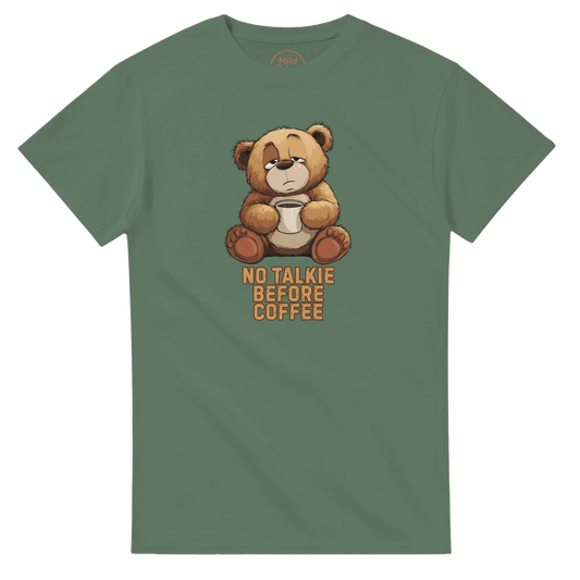 "No Talkie Before Coffee" – Funny Coffee Bear T-Shirt – Cute Lazy Morning Tee – Unisex Graphic Shirt for Caffeine Lovers (Military Green) - MildPrint.store