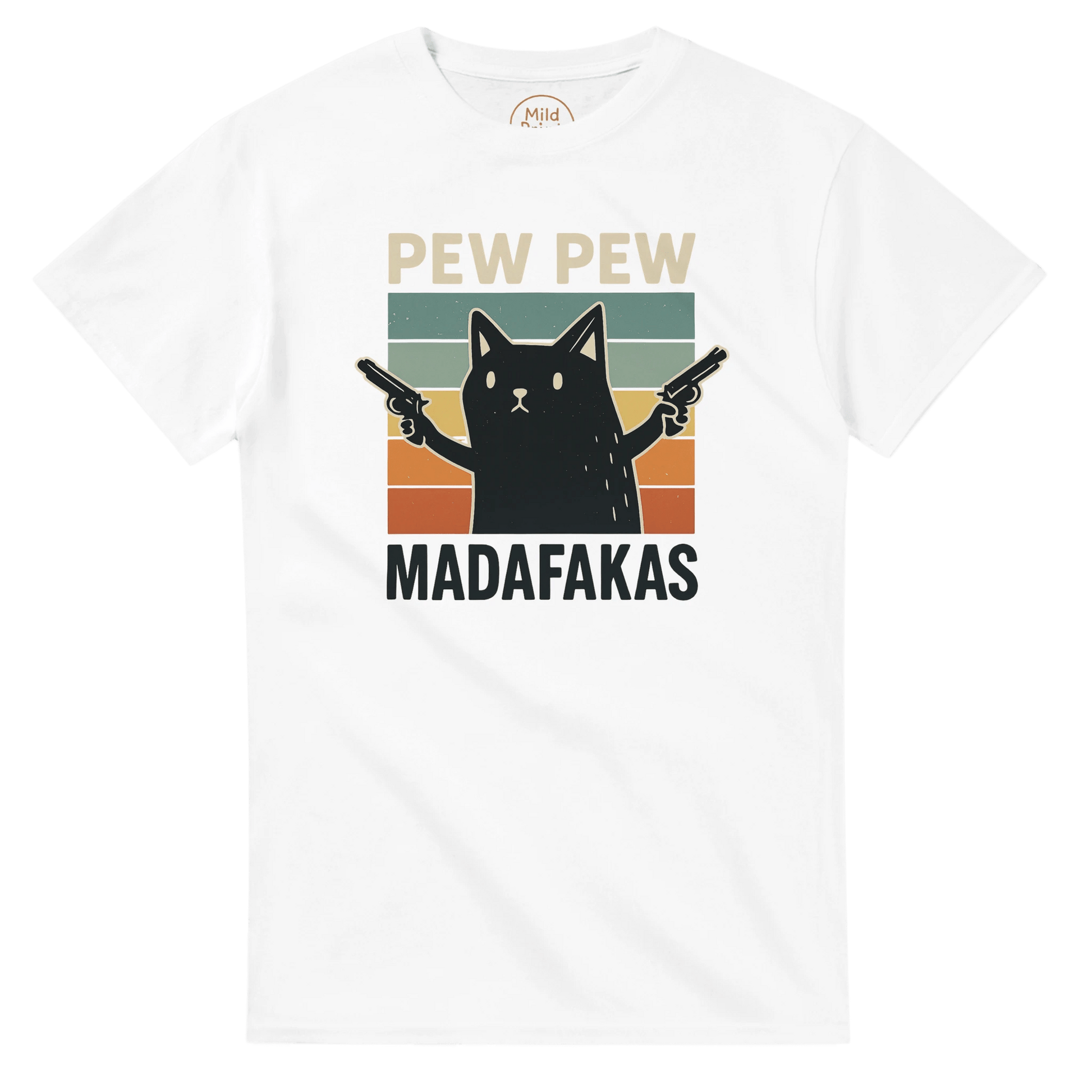 "Pew Pew Madafakas" – Funny Cat T-Shirt – Retro Meme Gun Cat Tee – Sarcastic Graphic Shirt Unisex (White) - MildPrint.store