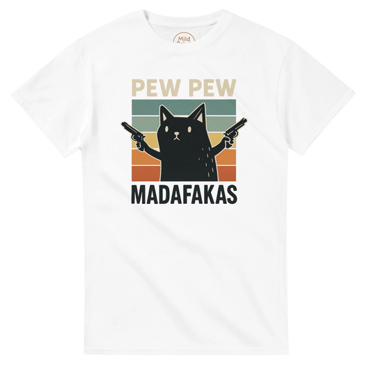 "Pew Pew Madafakas" – Funny Cat T-Shirt – Retro Meme Gun Cat Tee – Sarcastic Graphic Shirt Unisex (White) - MildPrint.store